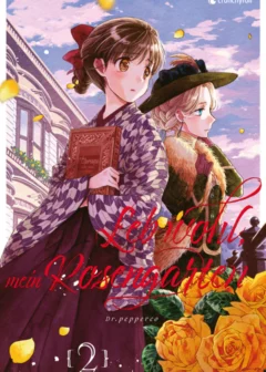 Leb wohl, mein Rosengarten - Band 2