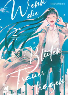 Wenn die Blüten Trauer tragen - Band 2