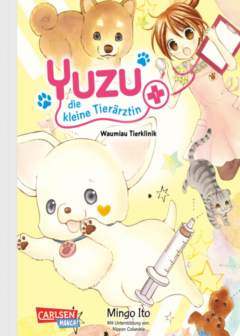 Yuzu - die kleine Tierärztin - Band 1