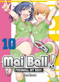 Mai Ball - Fußball ist sexy! - Band 10