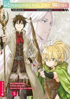 Der konkurrenzlose Weise - Mit der Hilfe von Gaming-Wissen zur Nummer Eins einer anderen Welt - Band 5