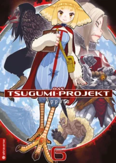 Das Tsugumi-Projekt - Band 6
