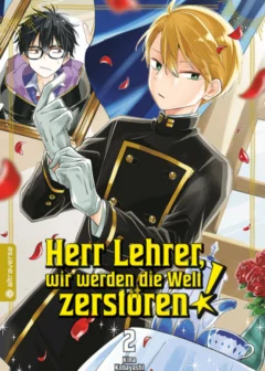 Herr Lehrer, wir werden die Welt zerstören! - Band 2