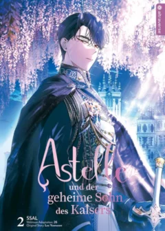 Astelle und der geheime Sohn des Kaisers - Band 02