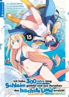Ich habe 300 Jahre lang Schleim getötet und aus Versehen das höchste Level erreicht - Band 15