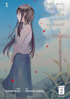 Ich habe mein Leben für 10.000 Yen pro Jahr verkauft - Band 1