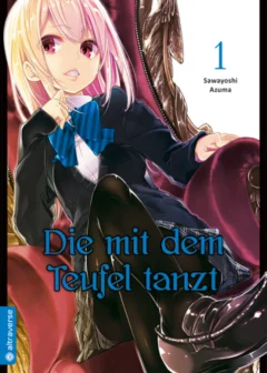 Die mit dem Teufel tanzt - Band 1