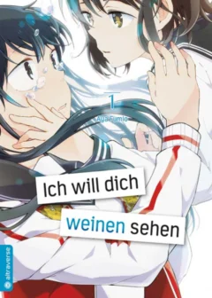 Ich will dich weinen sehen - Band 1