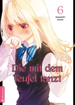 Die mit dem Teufel tanzt - Band 6